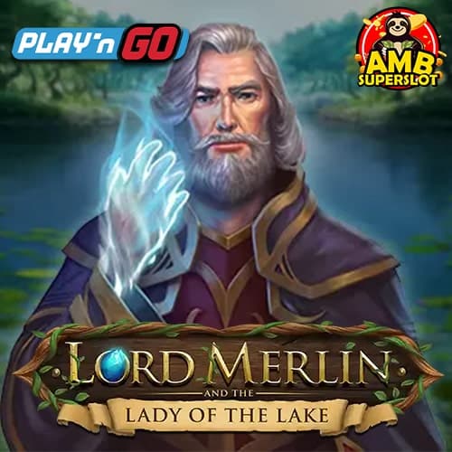 Lord Merlin and The Lady of The Lake