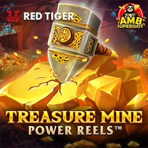 Treasure Mine Power Reels