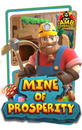 ทดลองเล่นสล็อต-Mine-of-Prosperity