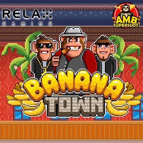 Banana Town