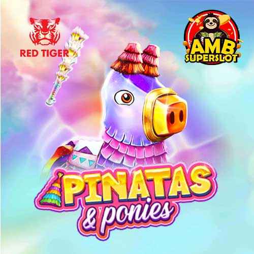 PINATAS & PONIES