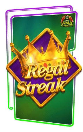 ทดลองเล่นสล็อต Regal Streak