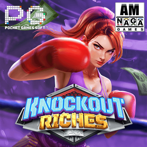 Knockout Riches เกมใหม่ล่าสุด PG-min